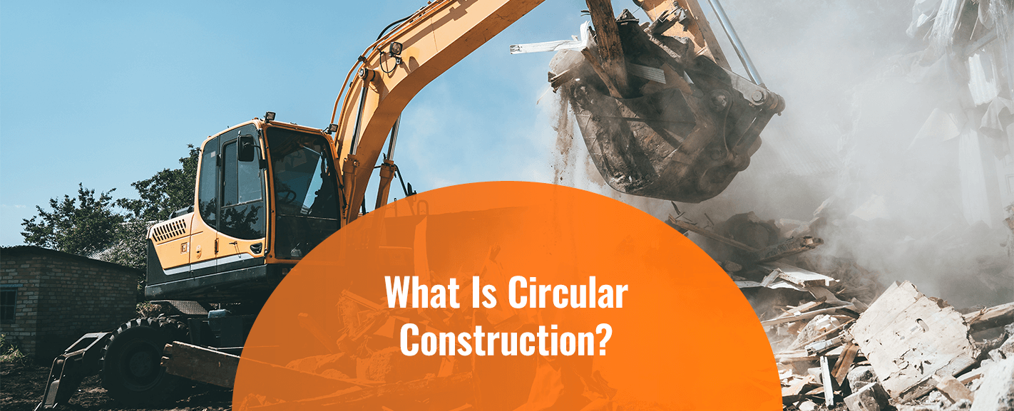 What Is Circular Construction? VLS